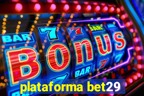 plataforma bet29